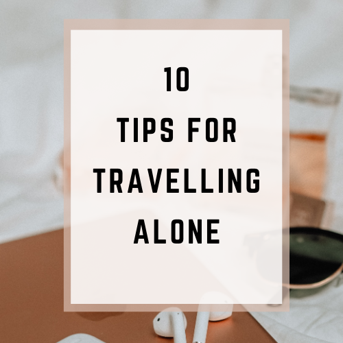 Solo Soaring: 10 Tips for Fearless Solo Travel